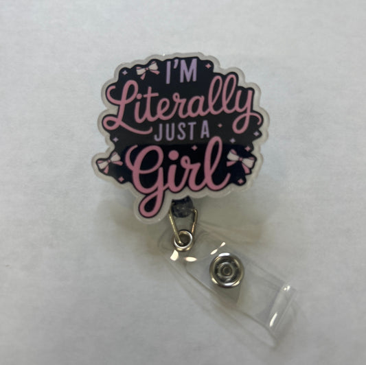 I’m literally just a girl